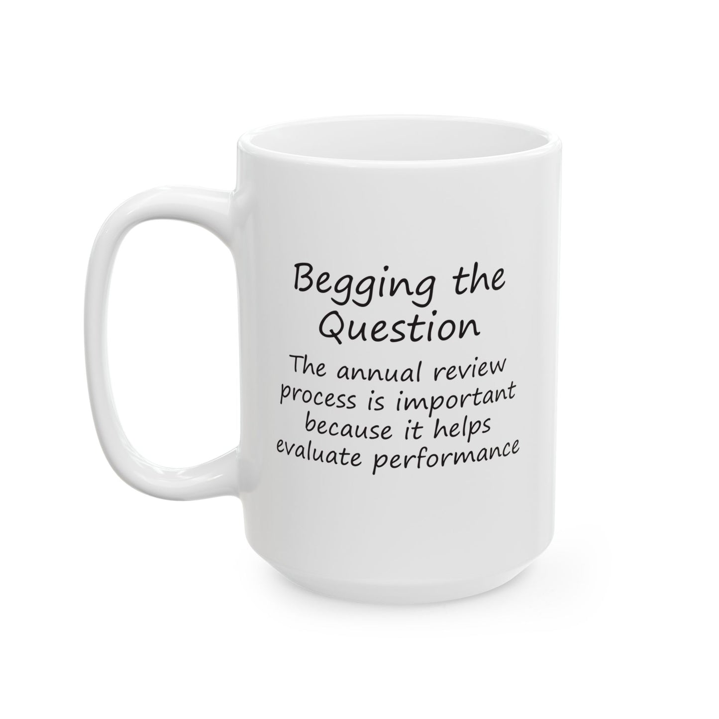 The Annual Review Process Is Important Because It Helps Evaluate Performance | Ceramic Mug 11oz 15oz