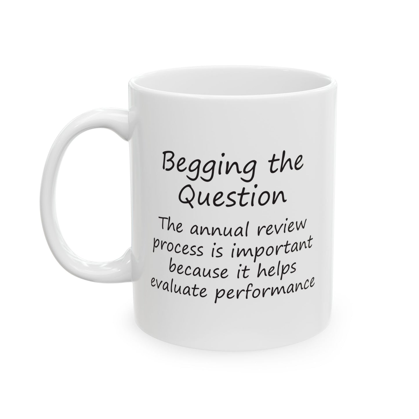 The Annual Review Process Is Important Because It Helps Evaluate Performance | Ceramic Mug 11oz 15oz