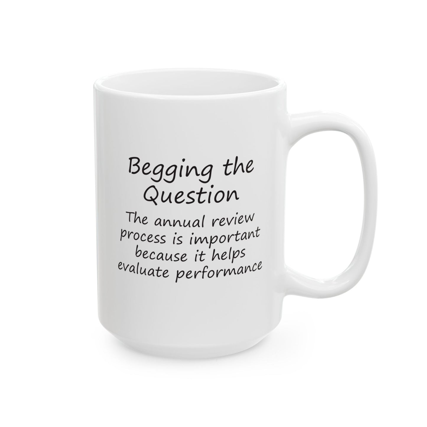 The Annual Review Process Is Important Because It Helps Evaluate Performance | Ceramic Mug 11oz 15oz