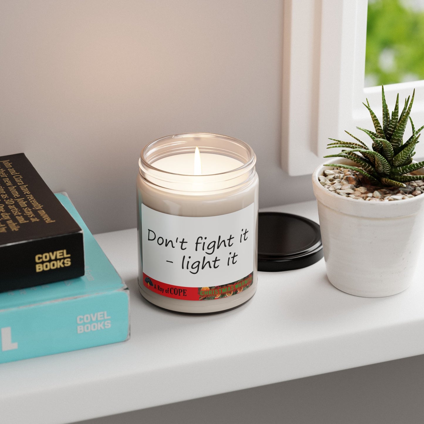 Don't Fight It - Light It | 9oz Soy Wax Scented Candle