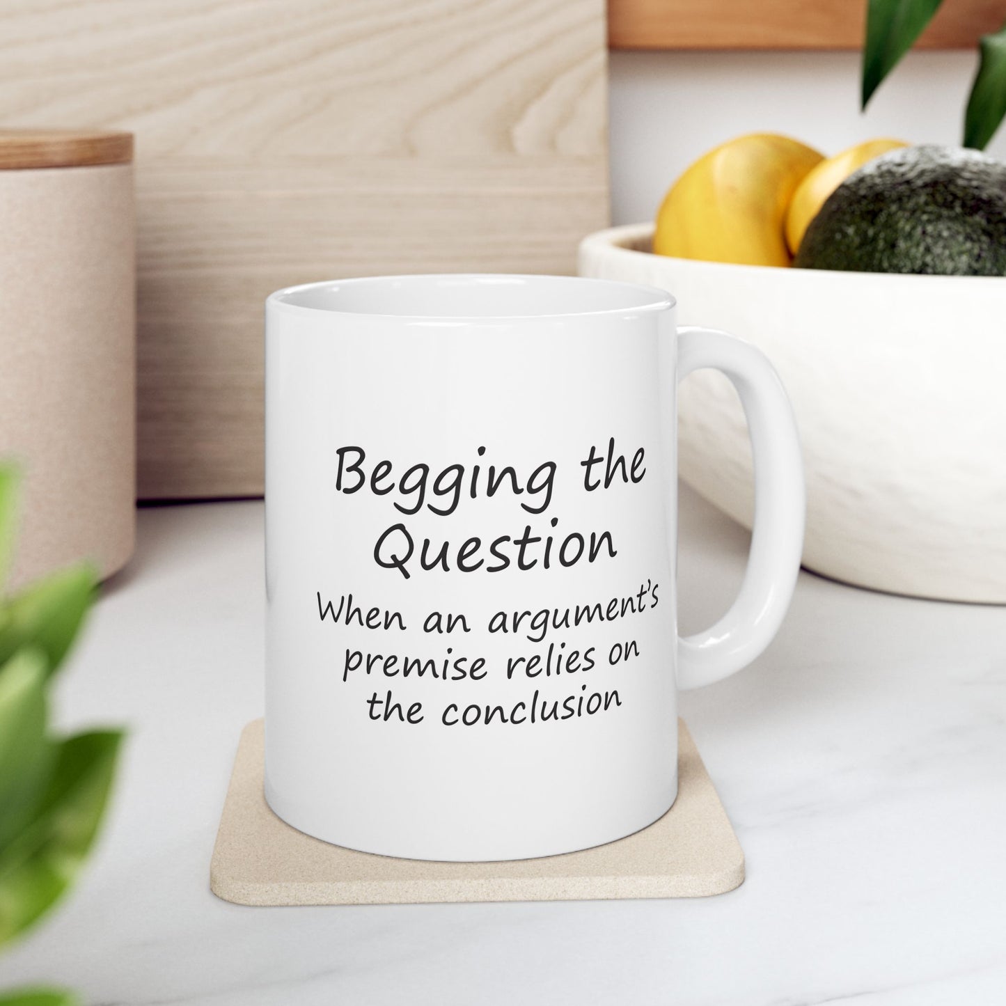 Begging the Question Definition | Ceramic Mug 11oz 15oz