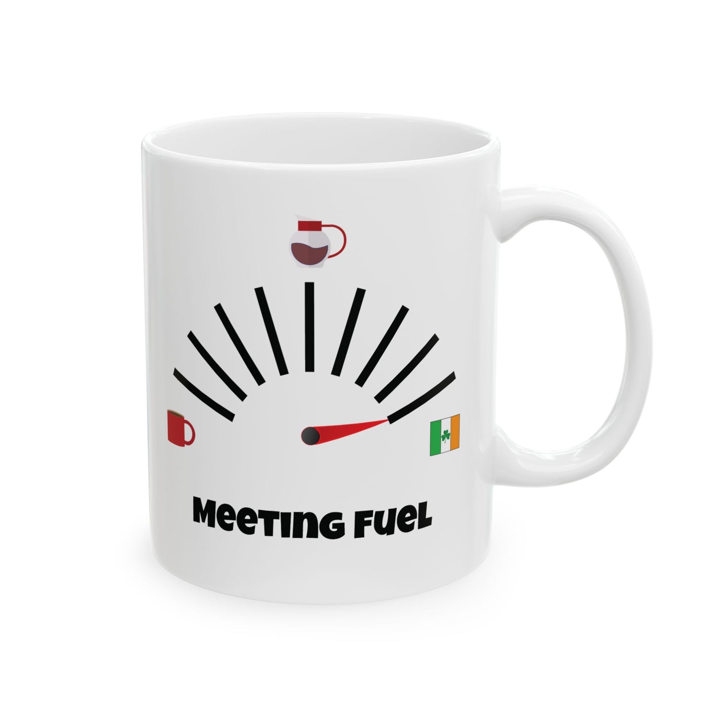 Meeting Fuel: Irish Whiskey, Coffee Pot, Tea | Ceramic Mug 11oz 15oz